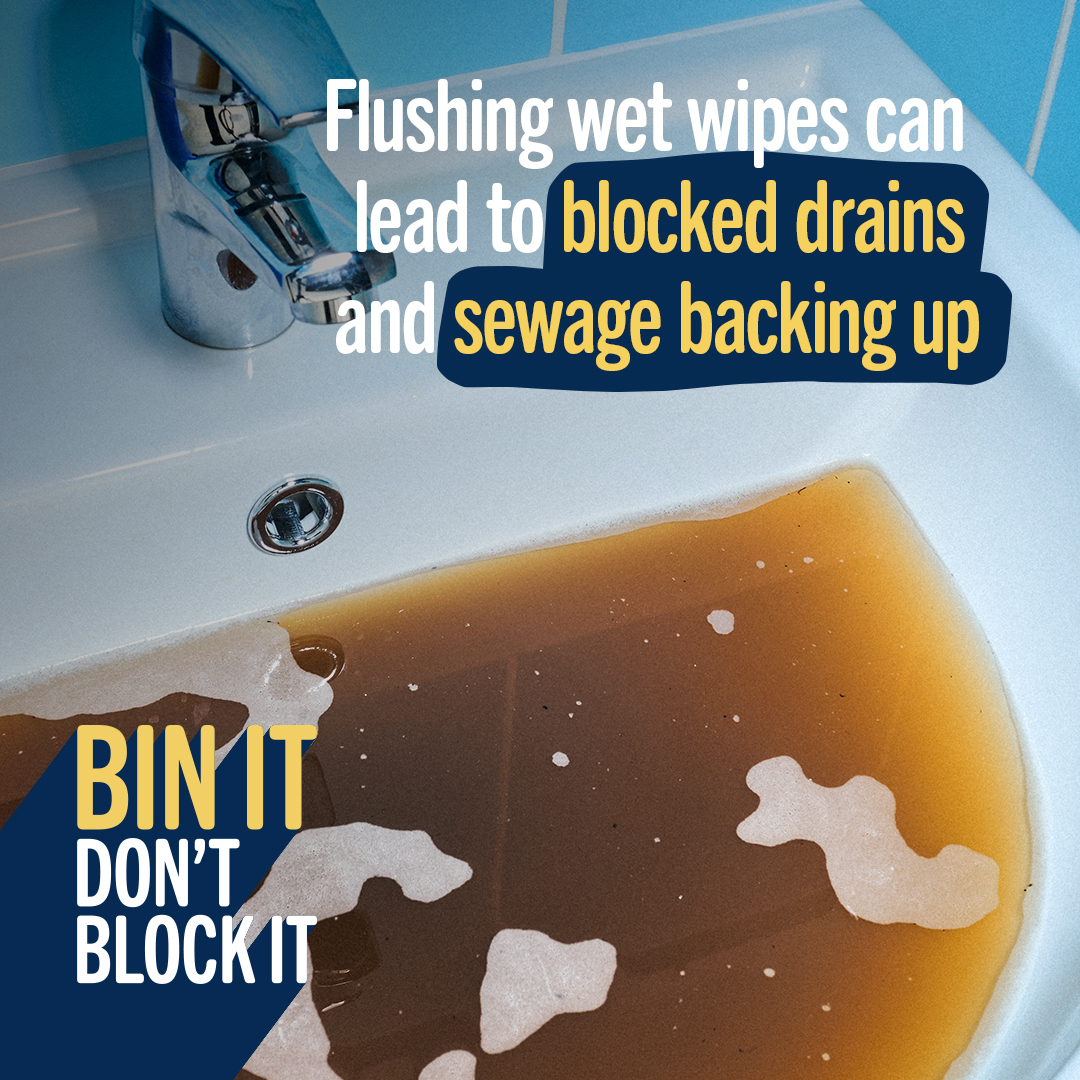 flushing wet wipes can lead to blocked drains and sewage backing up